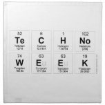 Techno
 Week  Napkins