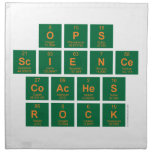 OPS
 Science
 Coaches
 ROCK  Napkins