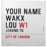 Your Name WAKX LOU  Napkins