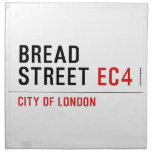 Bread Street  Napkins