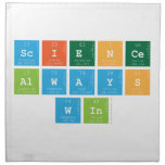Science
 Always
 Win  Napkins