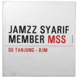 Jamzz Syarif Member  Napkins