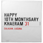 Happy 10th Monthsary Khaeram  Napkins