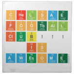  CHELSAE
 FOOTBALL
 CLUB!!!
 IS
 AWESOME  Napkins