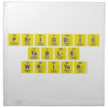 Periodic
 Table
 Writer  Napkins