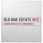Old Oak estate  Napkins