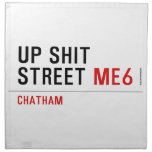 Up Shit Street  Napkins