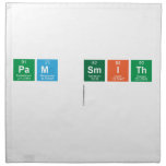 Pam Smith
   Napkins