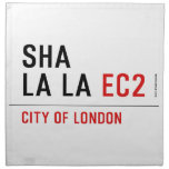sha la la  Napkins