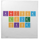 Karissa
 Love
 Oksa  Napkins