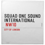 SQUAD ONE SOUND INTERNATIONAL   Napkins