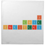 I
 love
 chemistry  Napkins