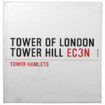 Tower of London Tower Hill  Napkins