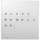 Happy
 Birthday
 Sir  Napkins