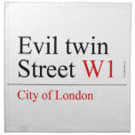 Evil twin Street  Napkins