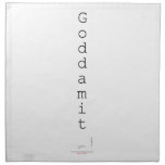 G o d d a m i t   Napkins