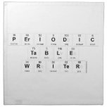Periodic
 Table
 Writer  Napkins