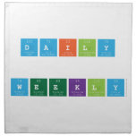 Daily
 
 WEEKLY  Napkins