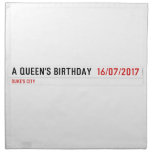 A Queen's birthday   Napkins
