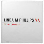 LINDA M PHILLIPS  Napkins