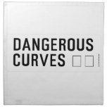 DANGEROUS  CURVES 😉  Napkins