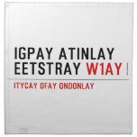 Igpay Atinlay Eetstray  Napkins