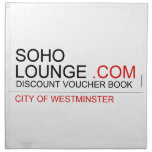 Soho Lounge  Napkins