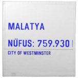 MALATYA  NÜFUS: 759.930  Napkins