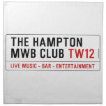 the Hampton  MWB Club  Napkins