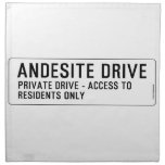 andesite drive  Napkins
