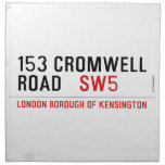 153 CROMWELL ROAD    Napkins