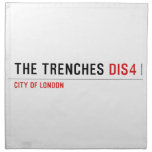 THE TRENCHES  Napkins