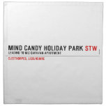 MIND CANDY HOLIDAY PARK  Napkins