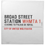 BROAD STREET STATION  Napkins