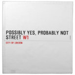 Possibly yes, probably not  Street  Napkins