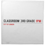 Classroom 3rd grade  Napkins