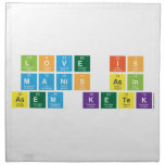 Love Is
 Manis asin
 Asem ketek  Napkins