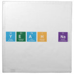 Yeah na  Napkins