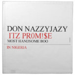 Don Nazzyjazy   Napkins