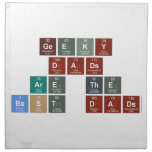 Geeky
 Dads
 Are the
 Best Dads  Napkins