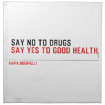  Say no to drugs   Napkins