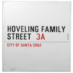 Hoveling family Street   Napkins