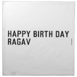 Happy birth day  Ragav  Napkins