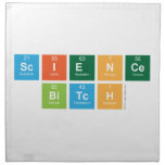 science
 bitch  Napkins