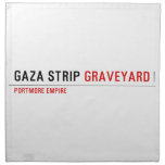 GAZA STRIP  Napkins