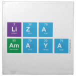 Liza
 Amaya  Napkins