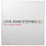 Love adam stephen  Napkins