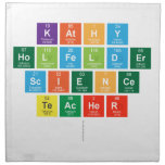 Kathy
 Holfelder
 Science
 Teacher
   Napkins