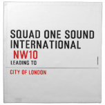 SQUAD ONE SOUND INTERNATIONAL   Napkins