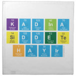 Kadina 
 Siddete
 Hayir  Napkins
